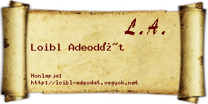 Loibl Adeodát névjegykártya